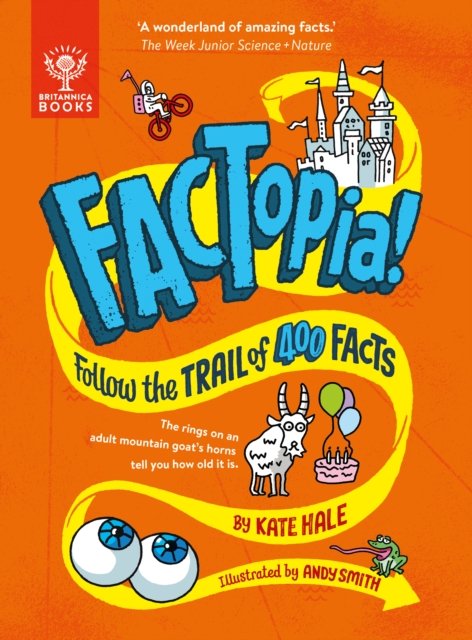 FACTopia!: Follow the Trail of 400 Facts [Britannica] - FACTopia - Kate Hale - Książki - What on Earth Publishing Ltd - 9781804661611 - 1 sierpnia 2024