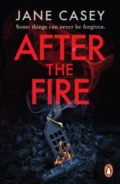 Cover for Jane Casey · After the Fire: The gripping detective crime thriller from the bestselling author - Maeve Kerrigan Series (Taschenbuch) (2023)