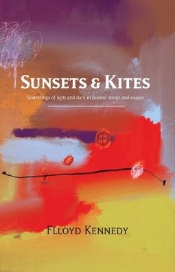 Cover for Flloyd Kennedy · Sunsets and Kites (Paperback Book) (2020)