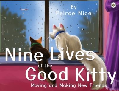 Cover for Peirce Nice · Nine Lives Of The Good Kitty (Paperback Book) (2021)