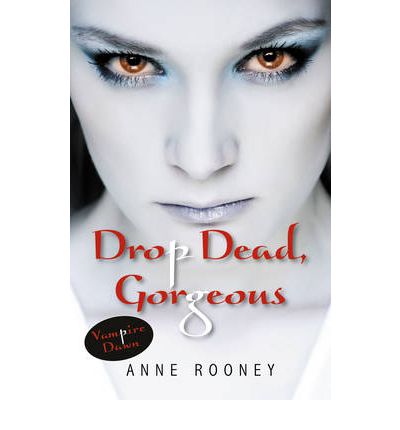 Cover for Rooney Anne · Drop Dead, Gorgeous - Vampire Dawn (Paperback Book) (2019)