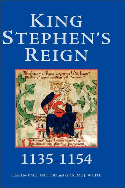 Cover for Paul Dalton · King Stephen's Reign (1135-1154) (Hardcover Book) (2008)