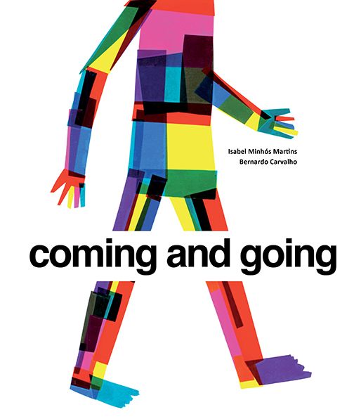 Cover for Isabel Minhos Martins · Coming and Going (Hardcover Book) (2014)