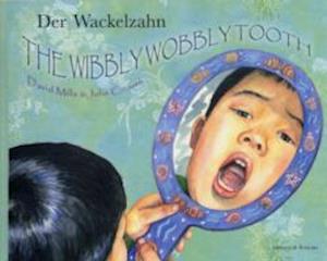 Cover for David Mills · The Wibbly Wobbly Tooth in German and English - Multicultural Settings (Paperback Book) (2002)