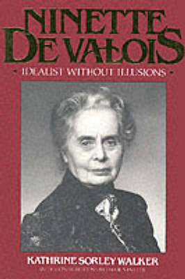 Cover for Kathrine Sorley Walker · Ninette De Valois: An Idealist without Illusions (Paperback Book) [New edition] (1998)