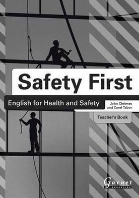 Cover for John Chrimes · Safety First: English for Health and Safety Teacher's Book B1 (Board book) [Teacher's edition] (2012)
