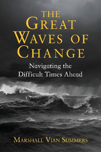 The Great Waves of Change - Marshall Vian Summers - Books - New Knowledge Library - 9781884238611 - September 15, 2009