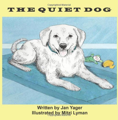 Cover for Jan Yager · The Quiet Dog (Paperback Book) (2013)