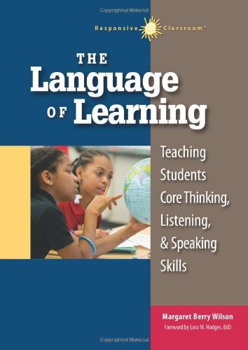 Cover for Margaret Berry Wilson · The Language of Learning: Teaching Students Core Thinking, Listening, &amp; Speaking Skills (Responsive Classroom) (Paperback Book) [1st edition] (2014)