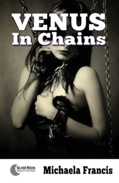 Cover for Michaela Francis · Venus in Chains (Paperback Book) (2016)