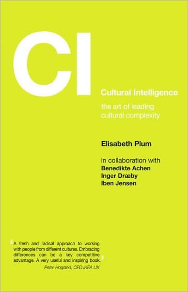 Cover for Elisabeth Plum · Cultural Intelligence: The Art of Leading Cultural Complexity - Management, Policy + Education (Paperback Book) (2008)