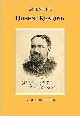 Cover for G M Doolittle · Scientific Queen Rearing (Pocketbok) (2010)