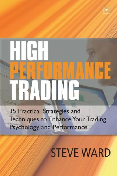 Cover for Steve Ward · High Performance Trading (Pocketbok) (2009)