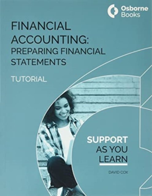 Cover for David Cox · Financial Accounting: Preparing Financial Statements Tutorial (Pocketbok) (2021)