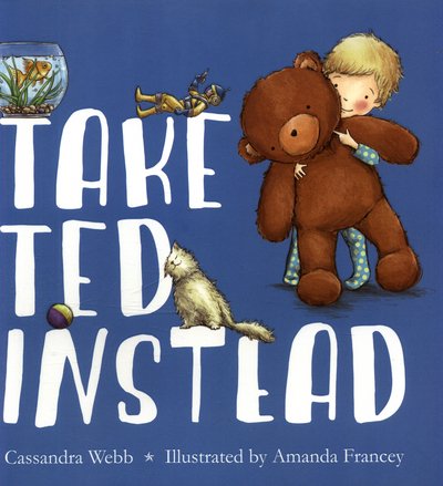Take Ted Instead - Cassandra Webb - Books - New Frontier Publishing - 9781912076611 - March 30, 2017