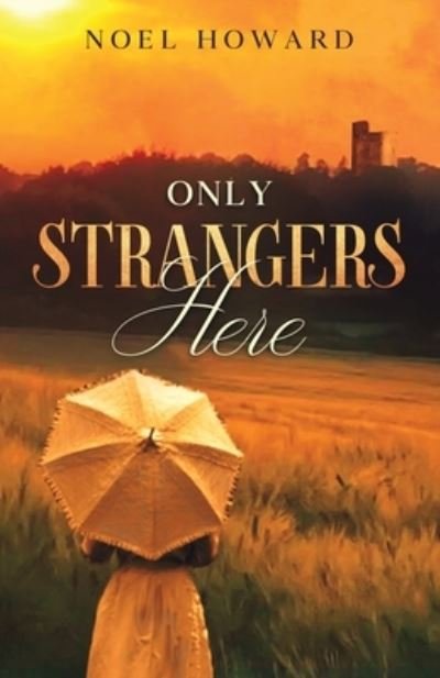 Cover for Noel Howard · Only Strangers Here (Paperback Book) (2021)
