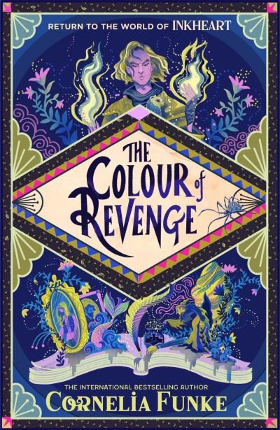 Inkheart 4: The Colour of Revenge PB - Inkheart - Cornelia Funke - Books - Chicken House Ltd - 9781915947611 - April 10, 2025