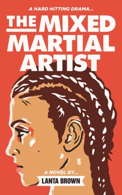 Cover for Lanta Brown · The Mixed Martial Artist (Hardcover bog) (2019)