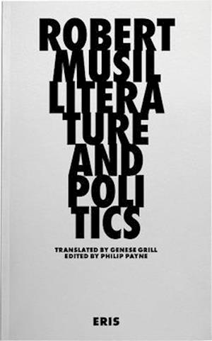 Cover for Robert Musil · Literature and Politics: Selected Writings (Pocketbok) [New edition] (2025)