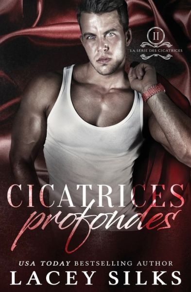 Cover for Lacey Silks · Cicatrices profondes (Paperback Book) (2017)