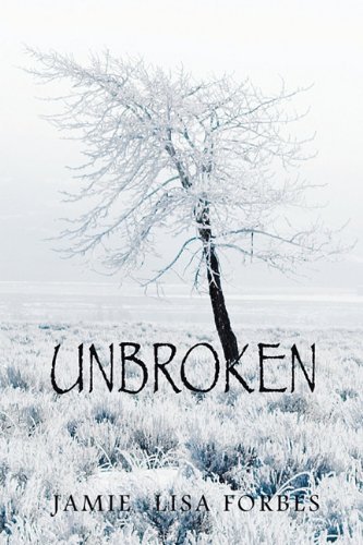 Cover for Jamie Lisa Forbes · Unbroken (Paperback Book) (2010)