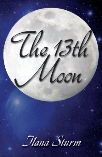 Cover for Ilana Sturm · The 13th Moon (Paperback Book) (2013)