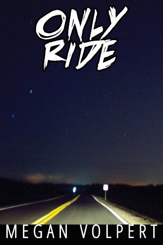 Cover for Megan Volpert · Only Ride (Paperback Book) (2014)