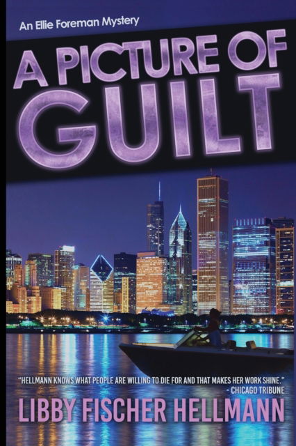 A Picture Of Guilt - Libby Fischer Hellmann - Livros - Red Herrings Press - 9781938733611 - 10 de fevereiro de 2020