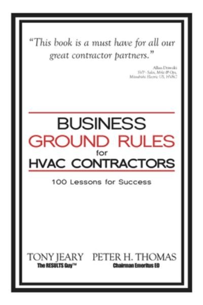 Cover for Tony Jeary · Business Ground Rules for HVAC Contractors: 100 Lessons for Success (Paperback Book) (2014)