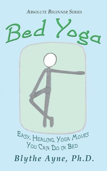 Cover for Blythe Ayne · Bed Yoga (Hardcover bog) (2018)