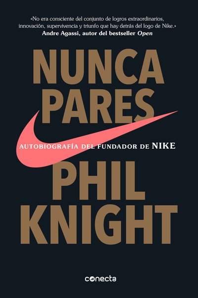 Cover for Phil Knight · Nunca pares: Autobiografia del fundador de Nike / Shoe Dog: A Memoir by the Creator of Nike (Paperback Bog) (2018)