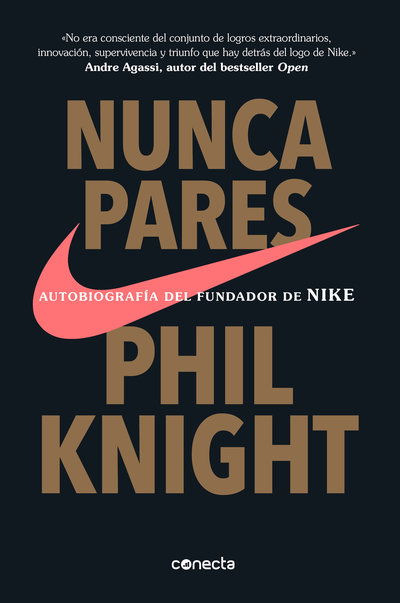 Nunca pares: Autobiografia del fundador de Nike / Shoe Dog: A Memoir by the Creator of Nike - Phil Knight - Bøker - PRH Grupo Editorial - 9781949061611 - 24. desember 2018