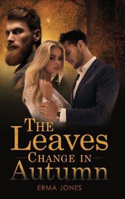 Cover for Erma Jones · The Leaves Change in Autumn (Gebundenes Buch) (2019)