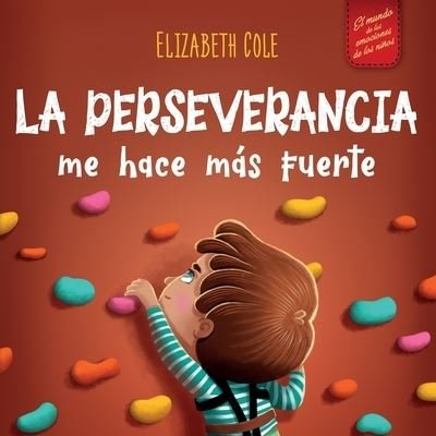 Cover for Elizabeth Cole · Perseverancia Me Hace Más Fuerte (Book) (2023)