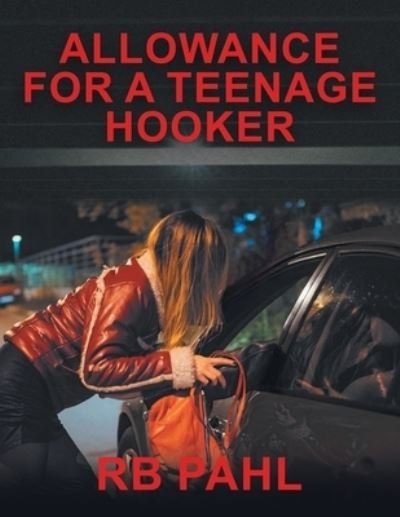 Cover for RB pahl · Allowance for a Teenage Hooker (Book) (2023)