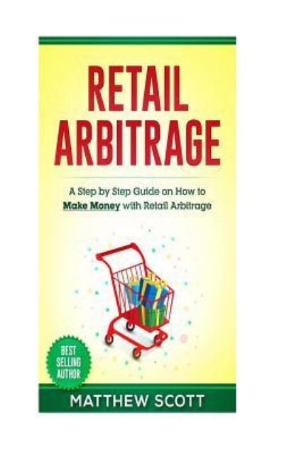 Cover for Matthew Scott · Retail Arbitrage (Paperback Book) (2017)