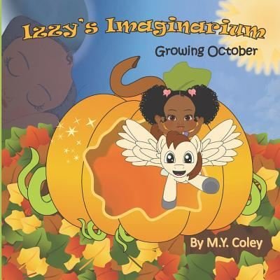 Cover for M Y Coley · Izzy's Imaginarium (Paperback Book) (2018)
