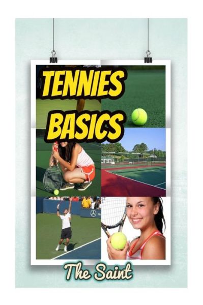 Cover for The Saint · Tennis Basics (Paperback Book) (2018)