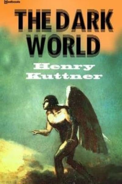 Cover for Henry Kuttner · The Dark World (Paperback Bog) (2018)