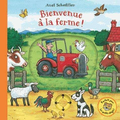 Cover for Axel Scheffler · Bienvenue à la ferme1 (Tavlebog) (2018)