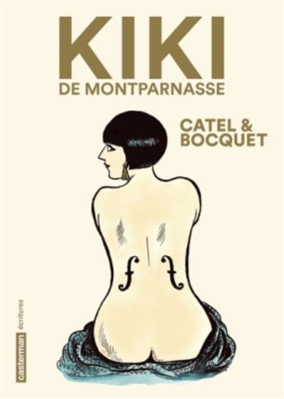 Kiki de Montparnasse - Jose-Louis Bocquet - Bøker - Casterman - 9782203119611 - 7. september 2016