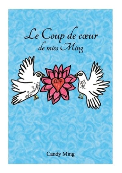 Le coup de coeur de Miss Ming - Ming - Other -  - 9782322274611 - February 2, 2021