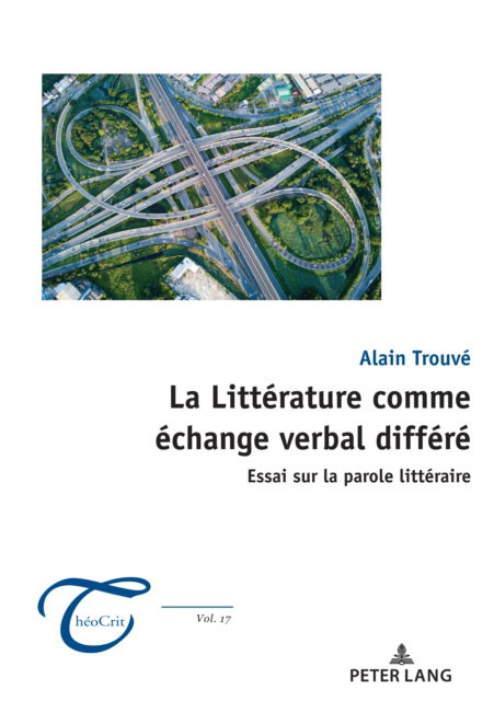 Cover for Trouve Alain Trouve · La Litterature comme echange verbal differe : Essai sur la parole litteraire (Paperback Book) (2024)