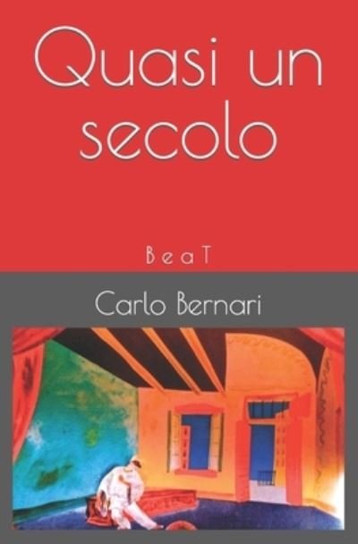 Cover for Carlo Bernari · Quasi un secolo (Paperback Book) (2022)