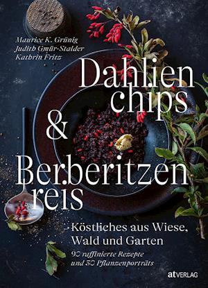 Cover for Judith Gmür-Stalder · Dahlienchips und Berberitzenreis (Hardcover Book) (2022)