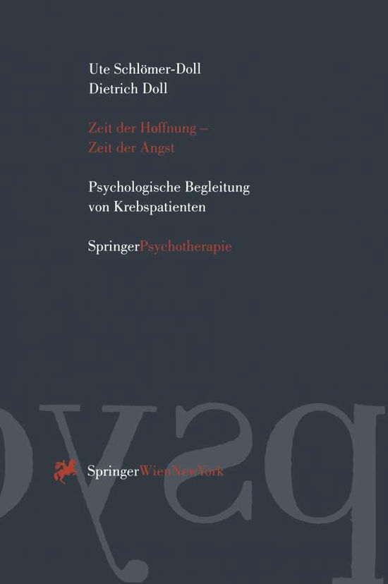 Cover for Ute Schloemer-Doll · Zeit Der Hoffnung -- Zeit Der Angst: Psychologische Begleitung Von Krebspatienten (Paperback Book) [German edition] (1996)