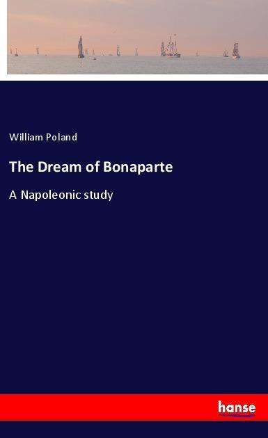 Cover for Poland · The Dream of Bonaparte (Book)