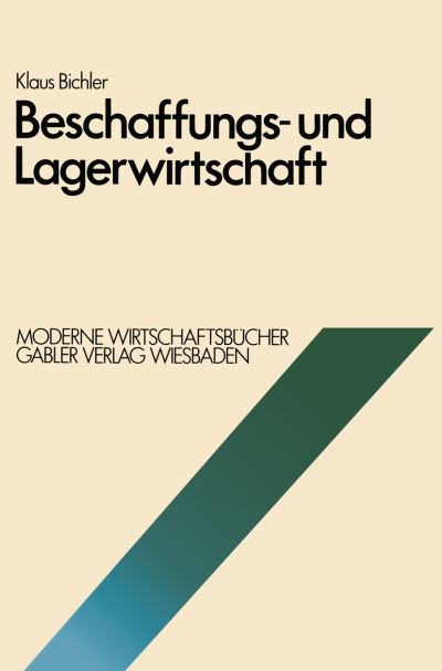 Cover for Klaus Bichler · Beschaffungs- Und Lagerwirtschaft - Moderne Wirtschaftsbeucher (Paperback Book) [1981 edition] (1981)