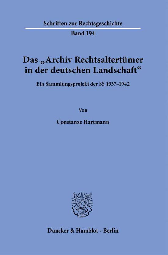 Das »Archiv Rechtsaltertümer i - Hartmann - Kirjat -  - 9783428159611 - keskiviikko 3. helmikuuta 2021