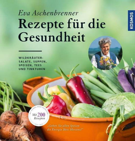 Cover for Aschenbrenner · Rezepte für die Gesundhei (Book)